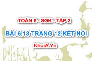 Bài 6.13 trang 12 Toán 6 Tập 2 Kết nối tri thức